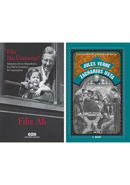 Filiz Hiç Üzülmesin – Sabahattin Ali’nin Objektifinden, Kızı Filiz’in Gözünden Bir Yaşam Öyküsü (Karton Kapak) + Zacharius Usta