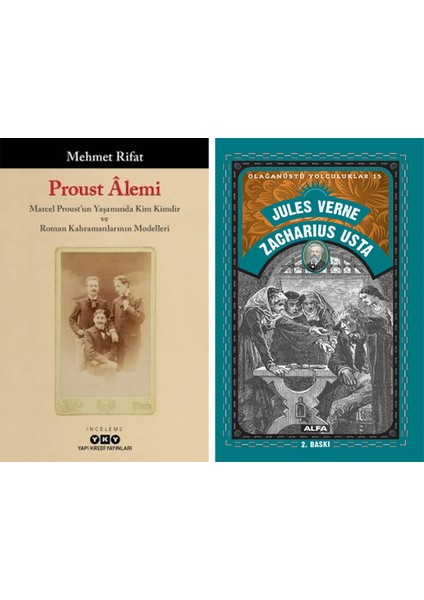 Proust Âlemi / Marcel Proust’un Yaşamında Kim Kimdir ve Roman Kahramanlarının Modelleri + Zacharius Usta