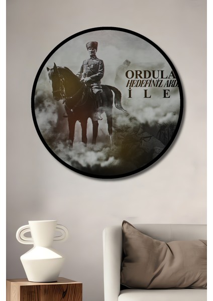 Çerçeve Görünümlü Atatürk Liderliğinde Ordular Ileri Dekoratif Ahşap Mdf Tablo Yuvarlak Tablo