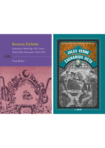 Bestesiz Güfteler – Şarkılardan “klasik”liğe: Xıx. Yüzyıl Matbu Güfte Mecmuaları (1852-1905) + Zacharius Usta