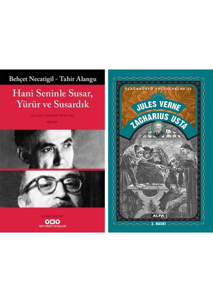 Hani Seninle Susar, Yürür ve Susardık + Zacharius Usta