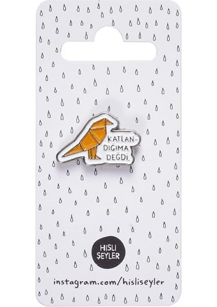 Şeyler Pin Katlandığıma Değdi