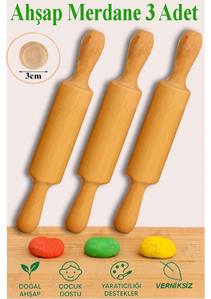 Ahşap Merdane 17 cm 3 Adet Okul Öncesi Oyun Hamuru Şekillendirici ve Gıda Için Uygun Naturel Merdane Seti