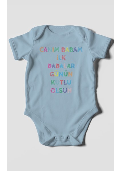 Canım Babam Ilk Babalar Günün Kutlu Olsun Baskılı Bebek Zıbını – Çıtçıtlı Body 8 Renk | %100 Pamuk Kısa Kol fiyatları