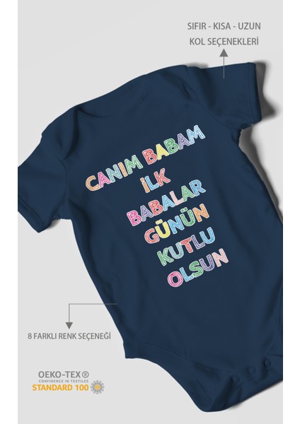 Canım Babam Ilk Babalar Günün Kutlu Olsun Baskılı Bebek Zıbını – Çıtçıtlı Body 8 Renk | %100 Pamuk Kısa Kol