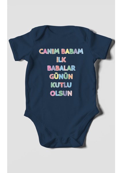 Canım Babam Ilk Babalar Günün Kutlu Olsun Baskılı Bebek Zıbını – Çıtçıtlı Body 8 Renk | %100 Pamuk Kısa Kol fiyatları