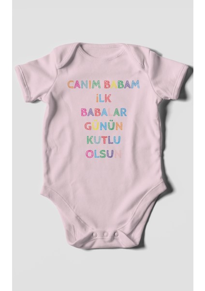 Canım Babam Ilk Babalar Günün Kutlu Olsun Baskılı Bebek Zıbını – Çıtçıtlı Body 8 Renk | %100 Pamuk Kısa Kol fiyatları