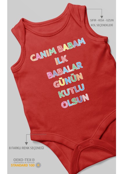Canım Babam Ilk Babalar Günün Kutlu Olsun Baskılı Bebek Zıbını – Çıtçıtlı Body 8 Renk | %100 Pamuk Sıfır Kol