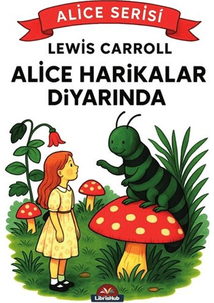 Alice Harikalar Diyarında
