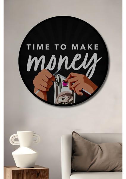 Çerçeve Görünümlü Para Kazanma Zamanı Dekoratif Ahşap Mdf Ev Duvar Tablo Yuvarlak Ev Duvar Tablo