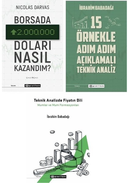 Borsada Iki Milyon Dolari Nasil Kazandim +15 Ornekle Adim Adim Aciklamali Teknik Analiz + Teknik Analiz Fiyatin Dili=(3 Kitap)