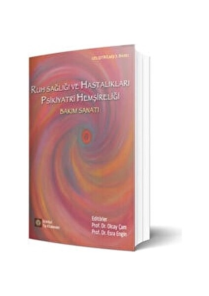 Ruh Sağlığı ve Hastalıkları Psikiyatri Hemşireliği - Olcay Çam fiyatları