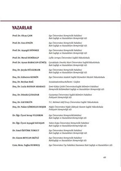 Ruh Sağlığı ve Hastalıkları Psikiyatri Hemşireliği - Olcay Çam indirimleri