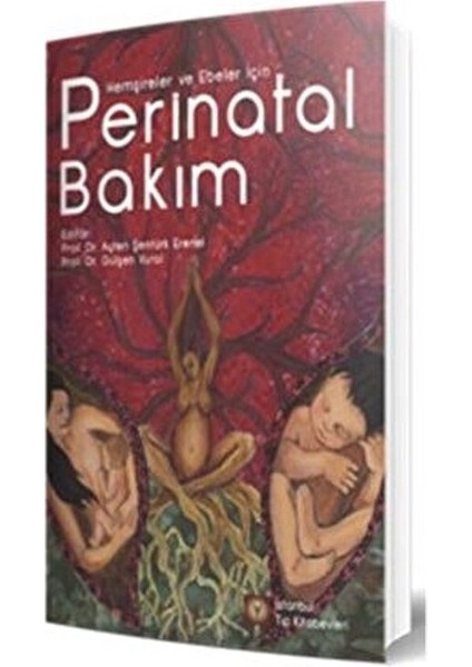Hemşireler ve Ebeler İçin Perinatal Bakım 414 Sayfa Ciltli Türkçe fırsatları