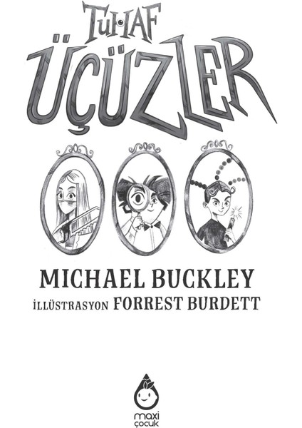 Tuhaf Üçüzler fırsatları