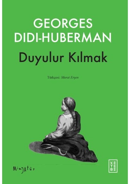Duyulur Kılmak