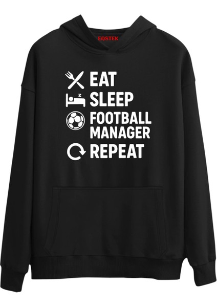 Eat Sleep Repeat Footbal Manager Tasarım 3 Iplik Şardonlu Kapüşonlu Unisex, Kadın, Erkek Hoodie
