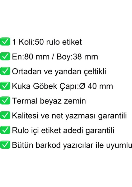 80x38 mm Karton Termal Raf Reyon Etiketi 1 Rulo:1000 Adet Etiket 1 Koli:50 Rulo Etiket modelleri