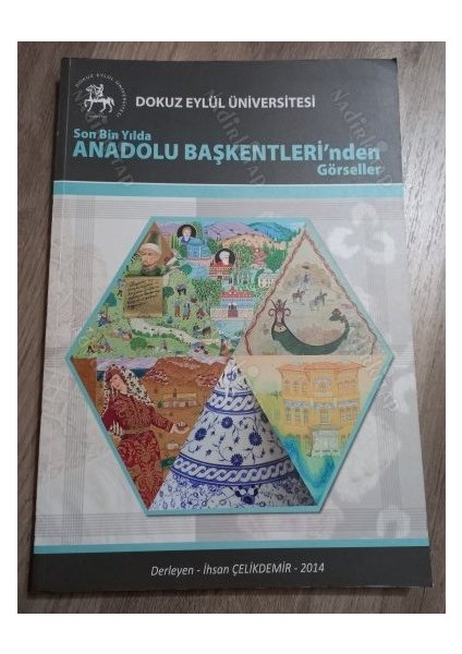 Son Bin Yılda Anadolu Başkentlerinden Görseller