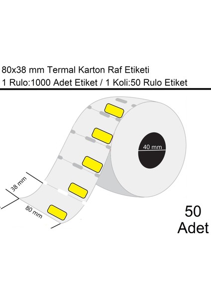 80X38 mm Karton Termal Raf Reyon Etiketi Sarı Çerçeveli 1000'li Sarım 50'li Koli