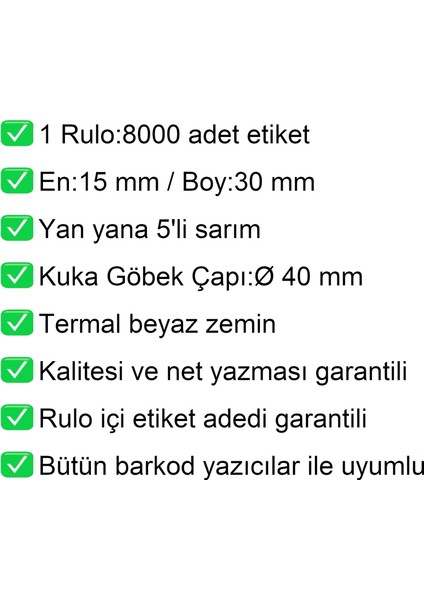 15x30 mm Termal 5'li Ürün Barkod Etiketi 1 Rulo:8000 Adet Etiket modelleri