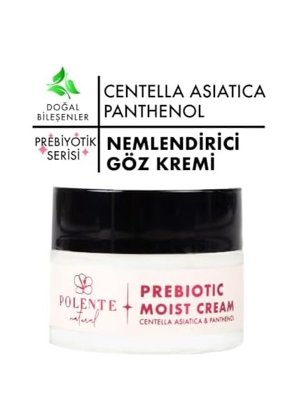 Polente Natural - Prebiotic Moist Cream - Cica & Panthenol Yoğun Nemlendirici Prebiyotik Yüz Kremi (50 Ml)