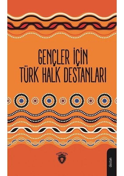 Gençler Için Türk Halk Destanları