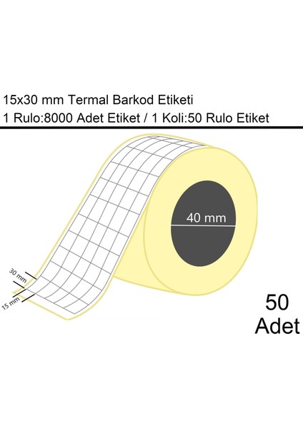 15x30 mm Termal 5'li Ürün Barkod Etiketi 1 Rulo:8000 Adet Etiket 1 Koli:50 Rulo Etiket