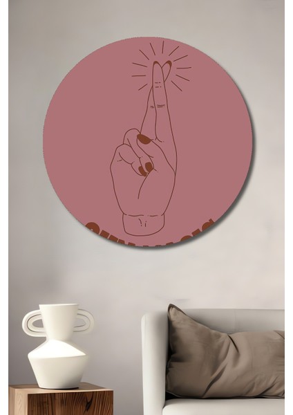 Dekoratif Ahşap Yuvarlak Tablo Kendi Sihirine Güven