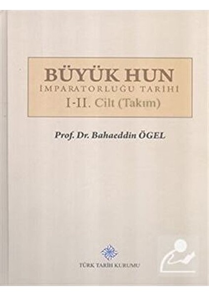Büyük Hun İmparatorluğu Tarihi 2 Cilt Takım Bahaeddin Ögel fiyatları