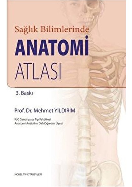 Sağlık Bilimlerinde Anatomi Atlası Prof. Dr. Mehmet Yıldırım 2021 Yayınlı modelleri