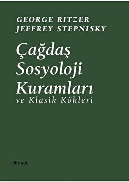 Çağdaş Sosyoloji Kuramları Kitabı 260 Sayfa