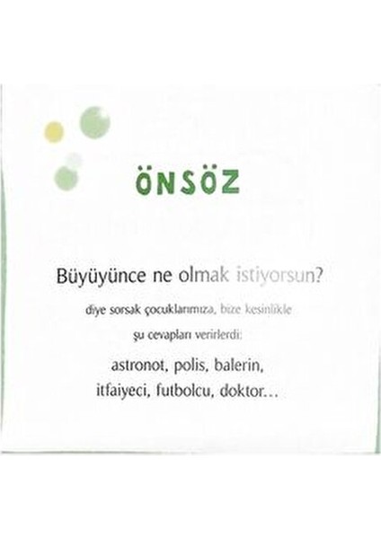Büyüyünce Ne Olacaksın? Ciltli Anna Morato Garcia Çocuklara Olumlu Olmayı Öğreten 128 Sayfa fırsatları