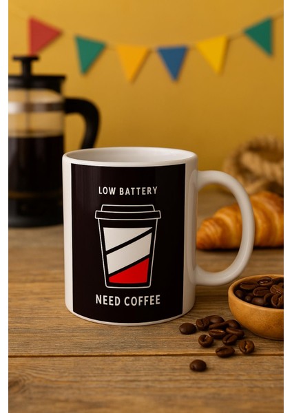 Low Battery Need Coffee Bardak fiyatları