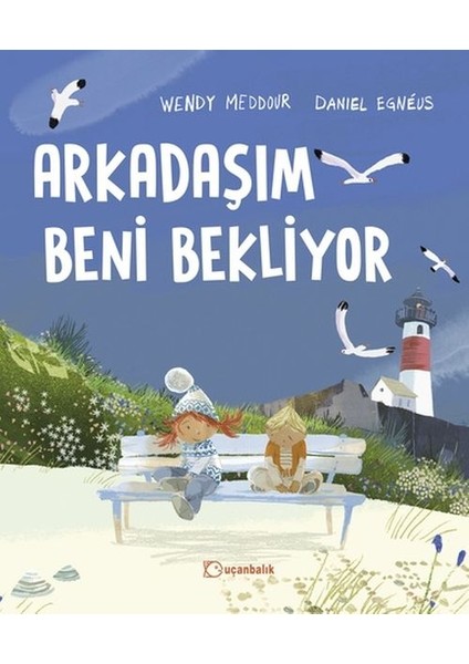 Arkadaşım Beni Bekliyor