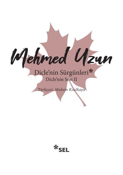 Dicle'nin Sürgünleri - Dicle'nin Sesi 2