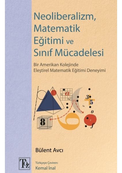 Neoliberalizm, Matematik Eğitimi ve Sınıf Mücadelesi