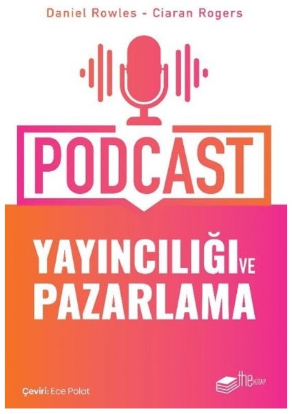 Podcast Yayıncılığı ve Pazarlama
