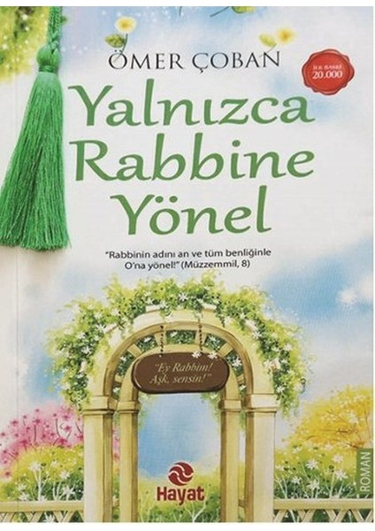 Yalnızca Rabbine Yönel