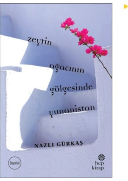 Zeytin Ağacının Gölgesinde Yunanistan