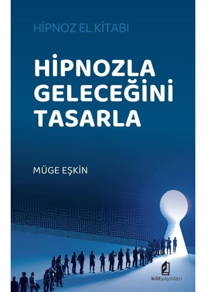 Hipnozla Geleceğini Tasarla