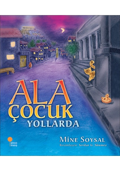 Ala Çocuk Yollarda