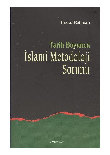 Tarih Boyunca Islami Metodoloji Sorunu