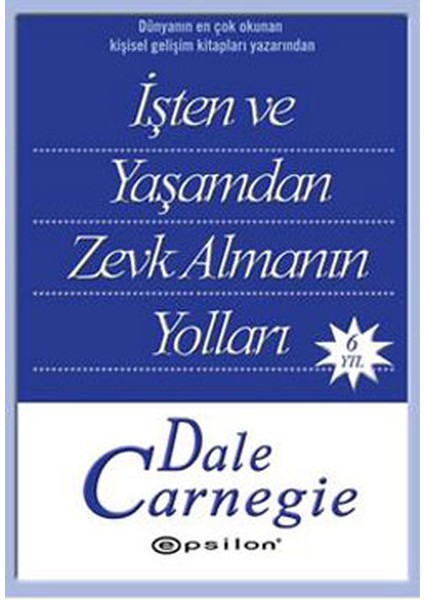 Işten ve Yaşamdan Zevk Almanın Yolları