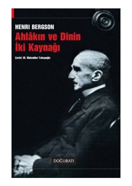 Ahlakın ve Dinin Iki Kaynağı