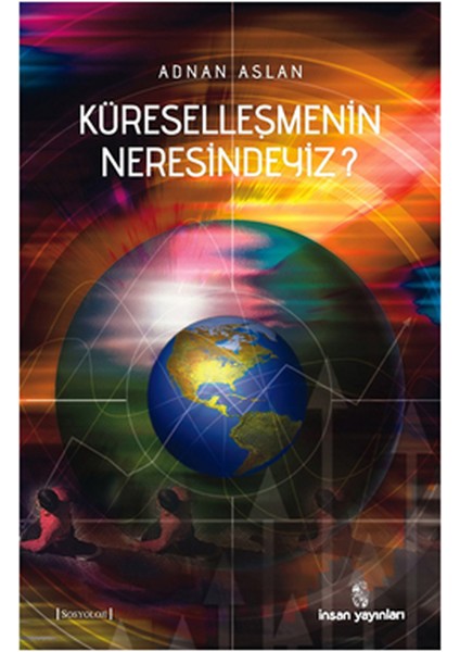 Küreselleşmenin Neresindeyiz?