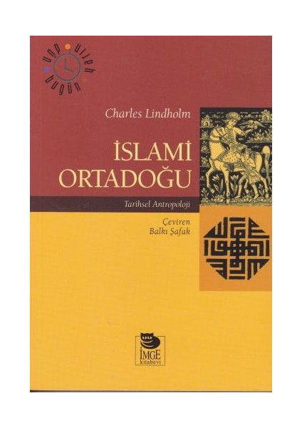 Islami Ortadoğu - Tarihsel Antropoloji