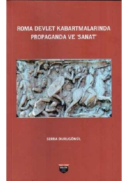 Roma Devlet Kabartmalarında Propaganda ve Sanat