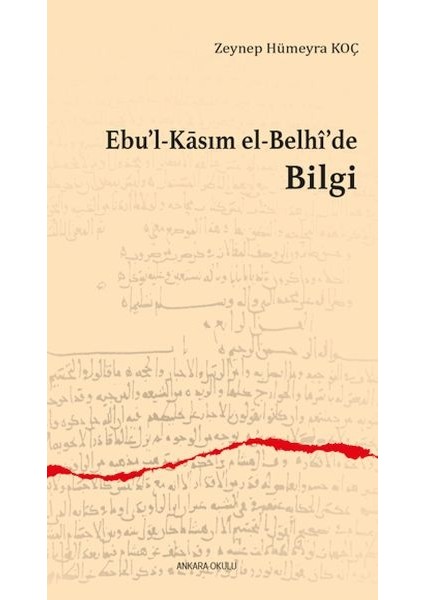 Ebu’l-Kasım El-Belhi’de Bilgi