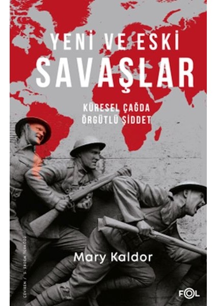 Yeni ve Eski Savaşlar – Küresel Çağda Örgütlü Şiddet